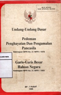 Undang-Undang Dasar Pedoman Penghayatan dan Pengamalan Pancasila Garis-Garis Besar Haluan Negara